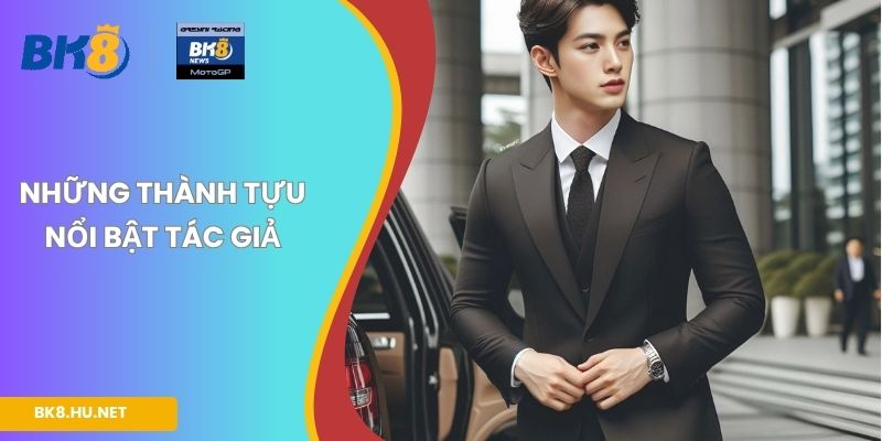 Những thành tựu nổi bật tác giả
