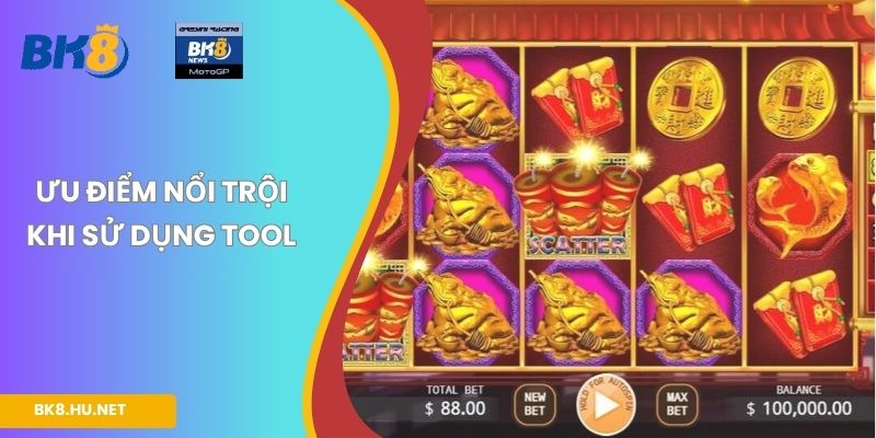 Ưu điểm nổi trội khi sử dụng tool